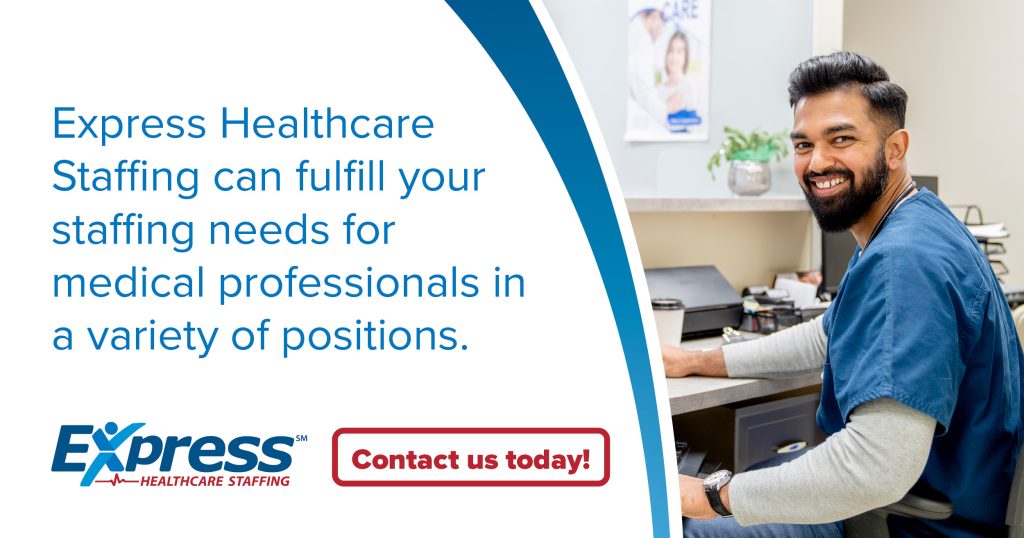 A promotional image for Express Healthcare Staffing featuring text and a smiling healthcare professional wearing scrubs and a stethoscope, with a "Contact us today!" call-to-action button. Text says Express Healthcare Staffing can fulfill your staffing needs for medical professionals in a variety of positions. Express (with the Express Healthcare Staffing logo). Contact us today!